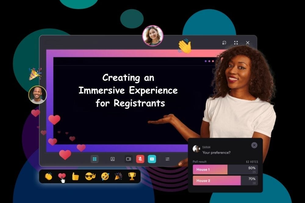 Creating an Immersive Experience for Registrants