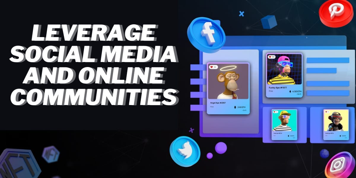 Leverage Social Media and Online Communities