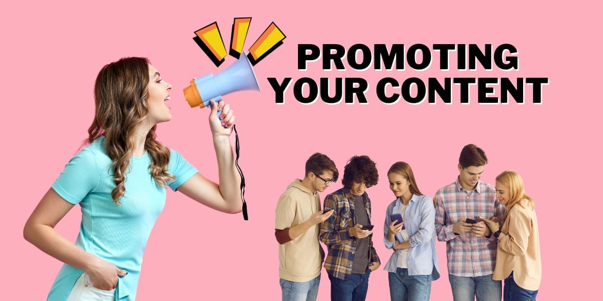 Promoting Your Content