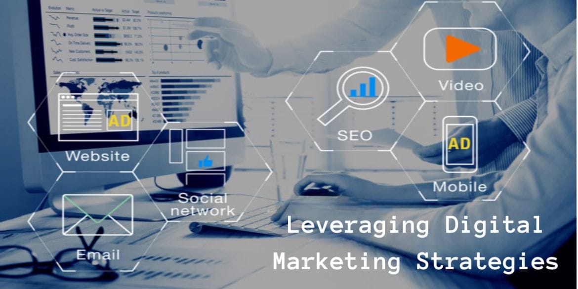 Leveraging Digital Marketing Strategies