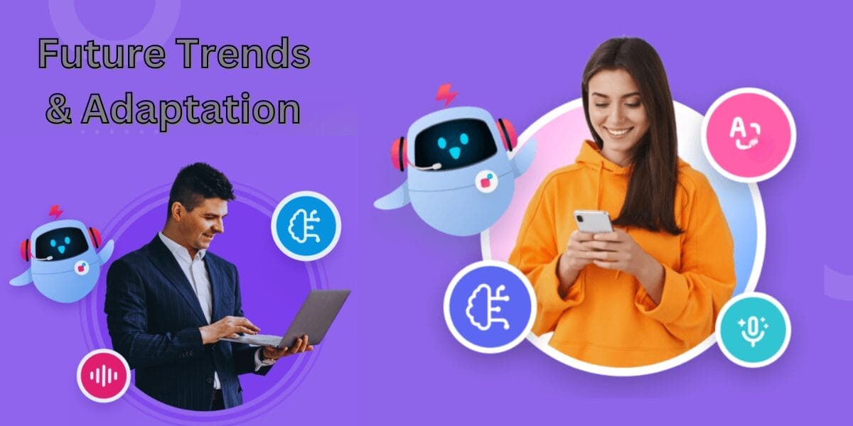 Future Trends and Adaptation