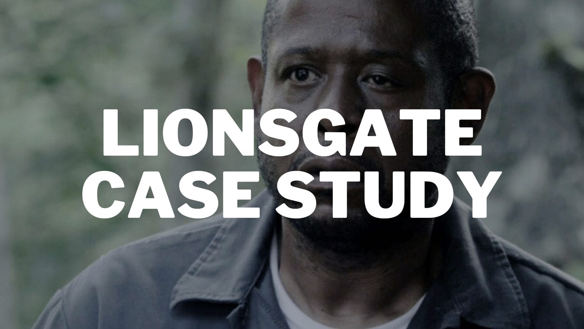 Lionsgate Case Study