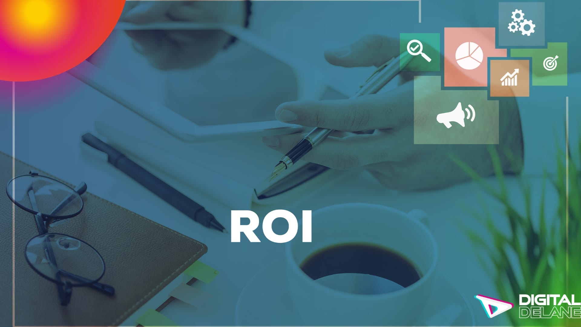 Image depicting ROI in digital marketing, highlighting strategies like A/B testing and remarketing for improved performance.